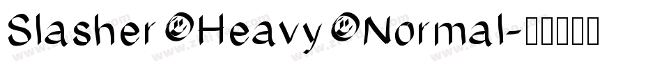 Slasher Heavy Normal字体转换